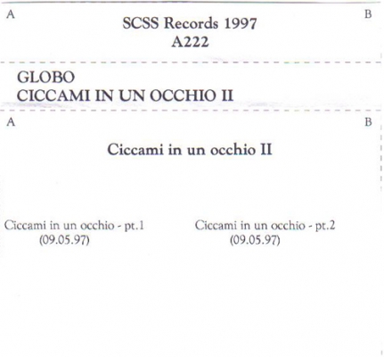 a222 globo: ciccami in un occhio II 1997 a222 globo: ciccami in un occhio II 1997